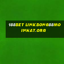 188bet linkbong88moinhat.org