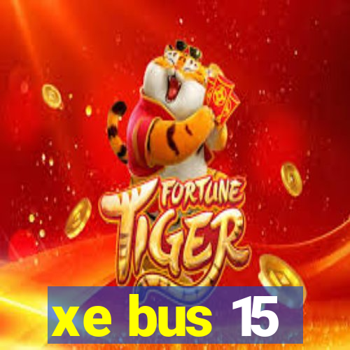 xe bus 15