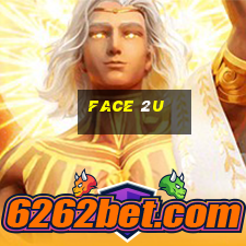 face 2u