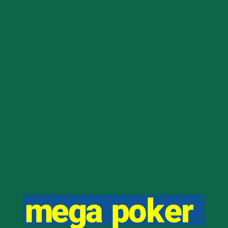 mega poker