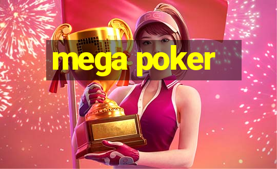 mega poker