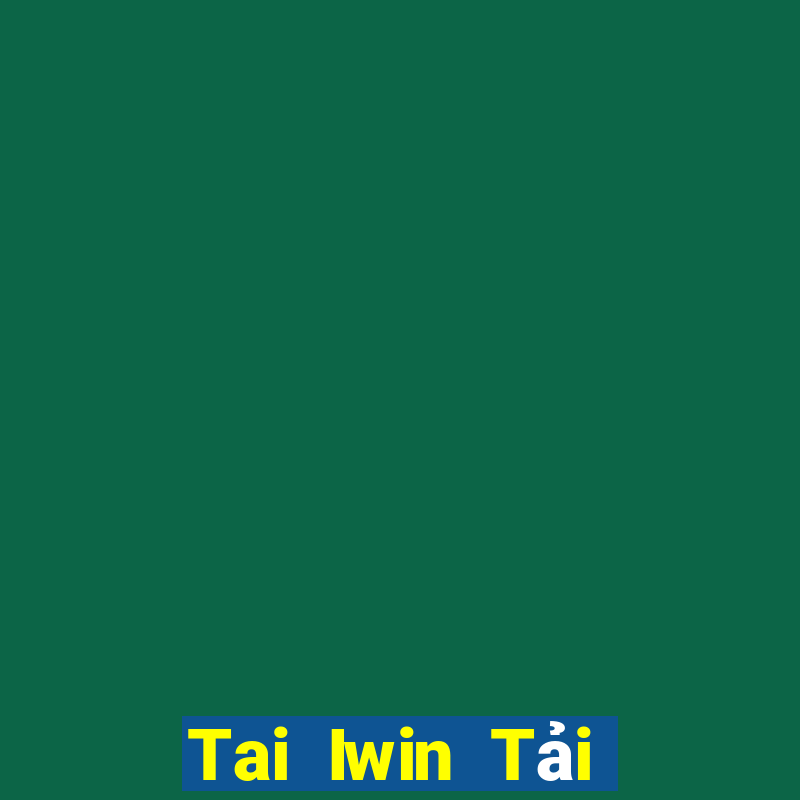 Tai Iwin Tải Game Bài B52