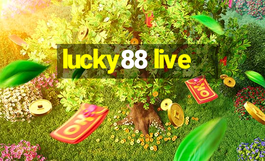 lucky88 live