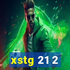 xstg 21 2