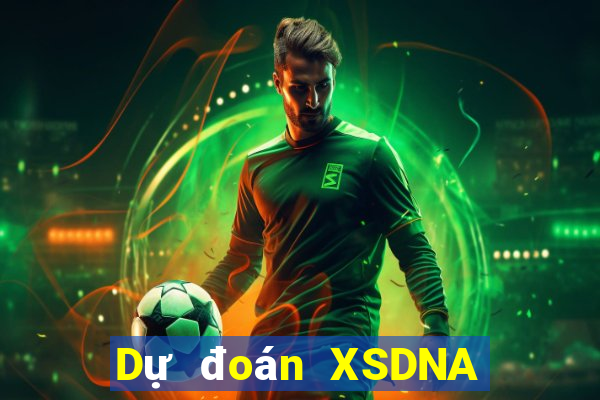 Dự đoán XSDNA thứ Ba