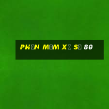 Phần mềm xổ số 80