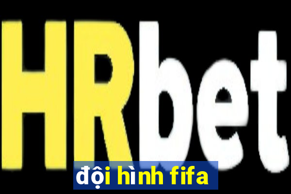 đội hình fifa