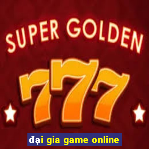 đại gia game online