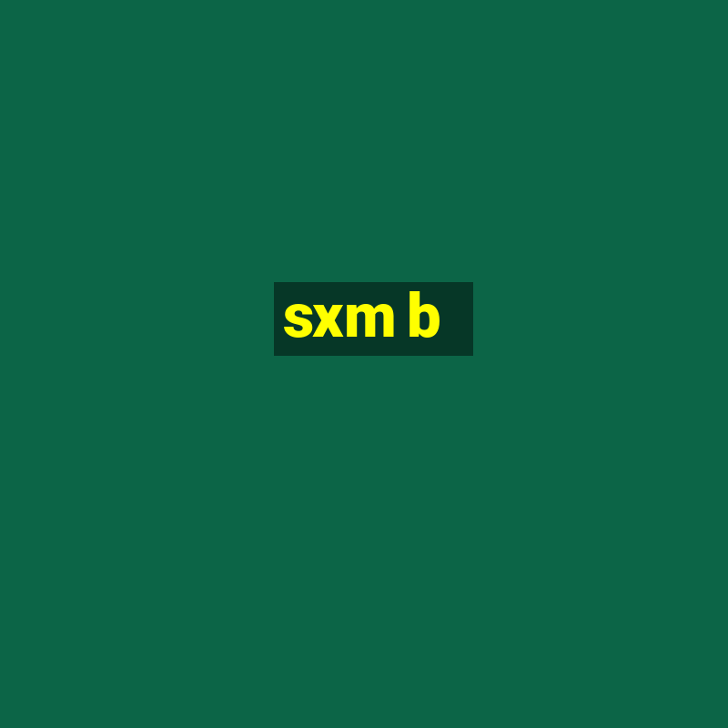 sxm b