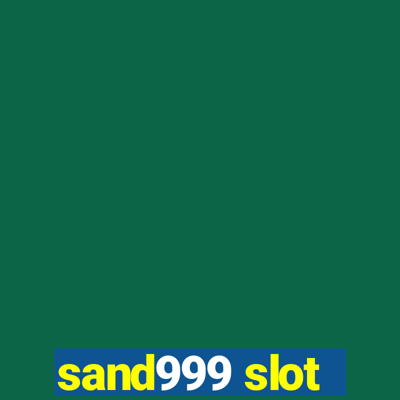 sand999 slot