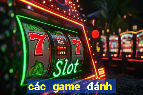 các game đánh bài online