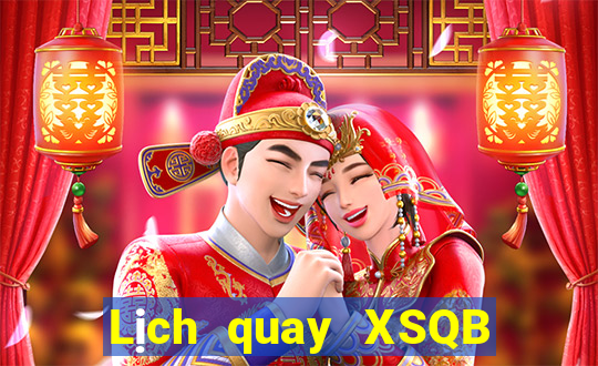 Lịch quay XSQB ngày 30