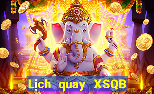 Lịch quay XSQB ngày 30