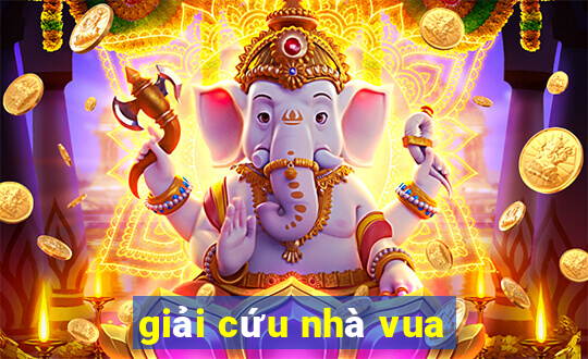 giải cứu nhà vua