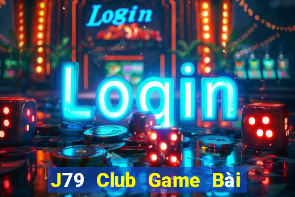 J79 Club Game Bài 88 Club Đổi Thưởng