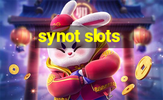 synot slots