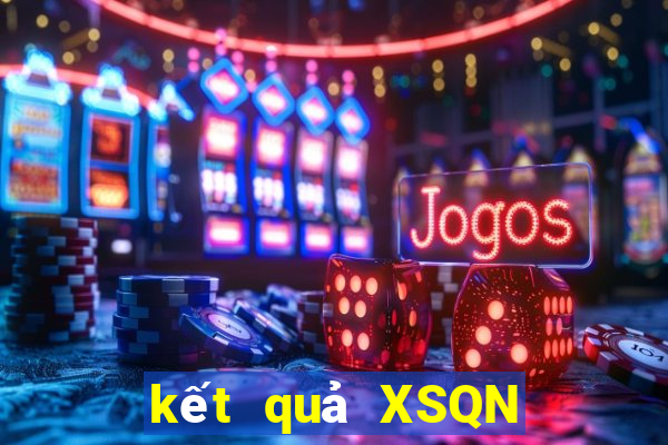 kết quả XSQN ngày 23