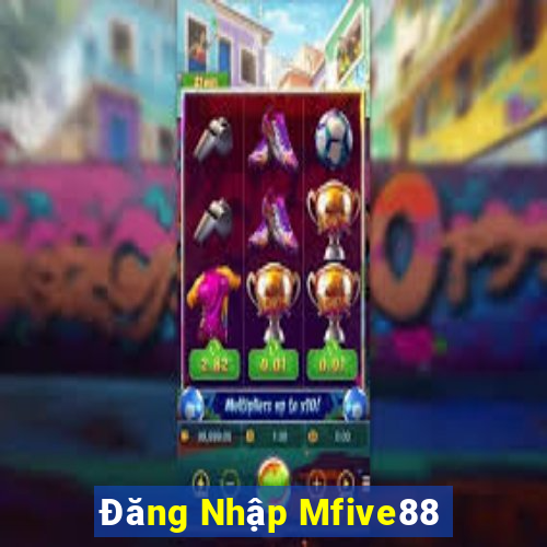 Đăng Nhập Mfive88