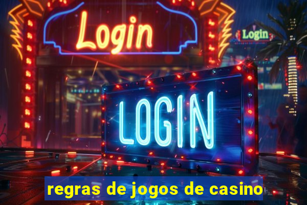 regras de jogos de casino