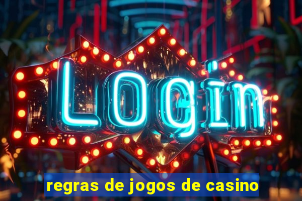 regras de jogos de casino