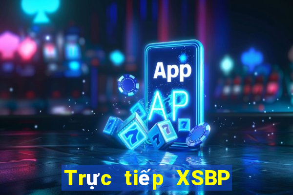 Trực tiếp XSBP ngày 12