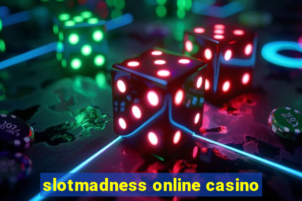 slotmadness online casino