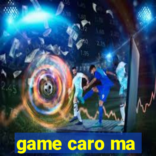 game caro ma