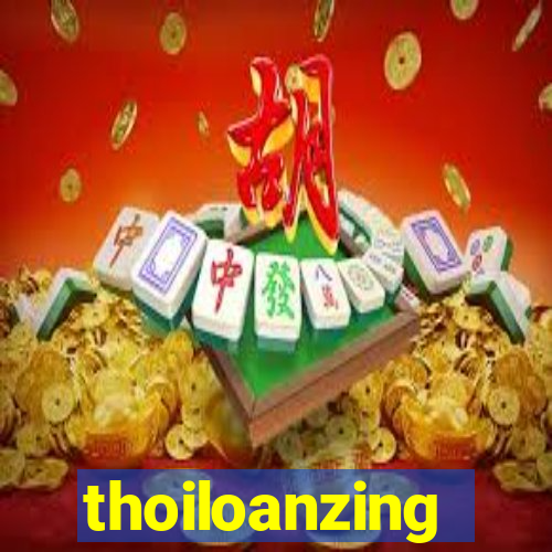 thoiloanzing