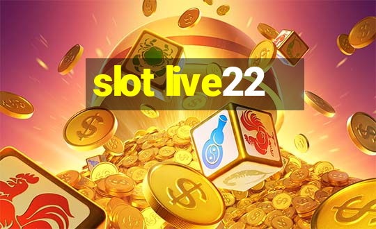 slot live22