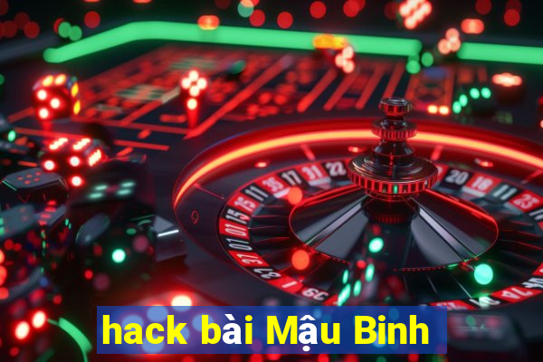 hack bài Mậu Binh