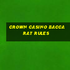 crown casino baccarat rules