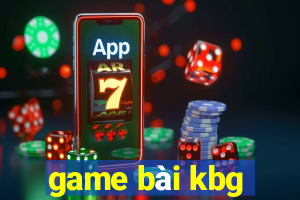 game bài kbg