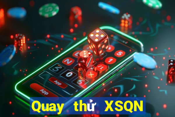 Quay thử XSQN ngày 8