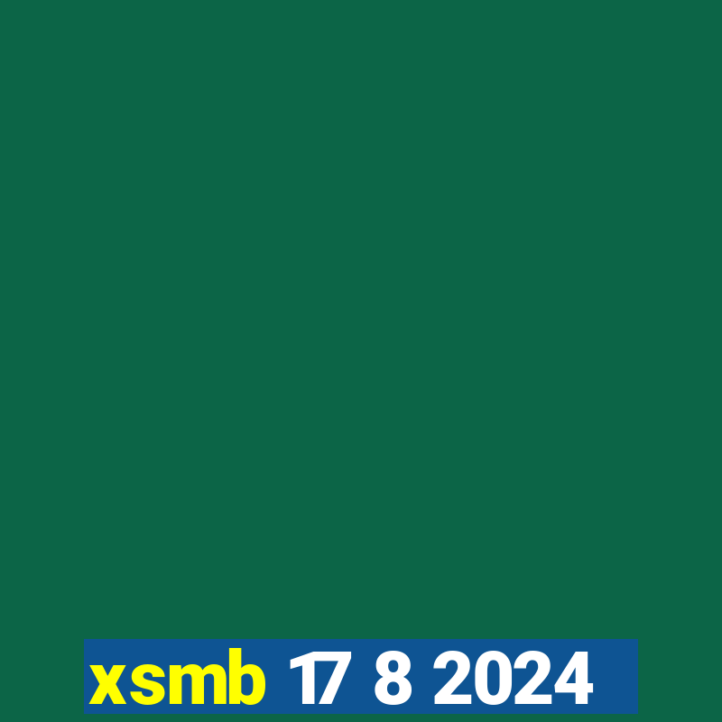 xsmb 17 8 2024