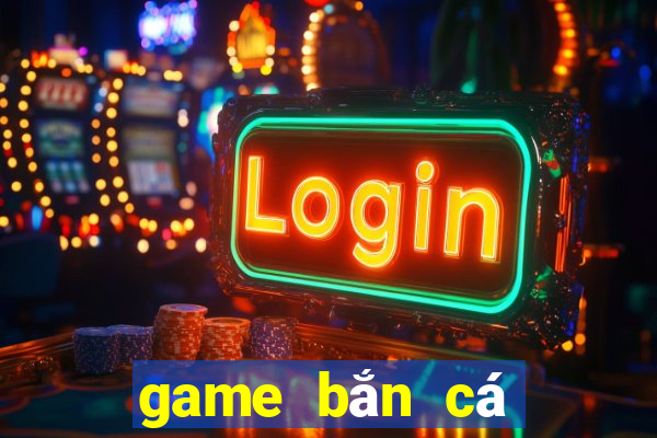 game bắn cá lậu pc