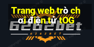 Trang web trò chơi điện tử tOG