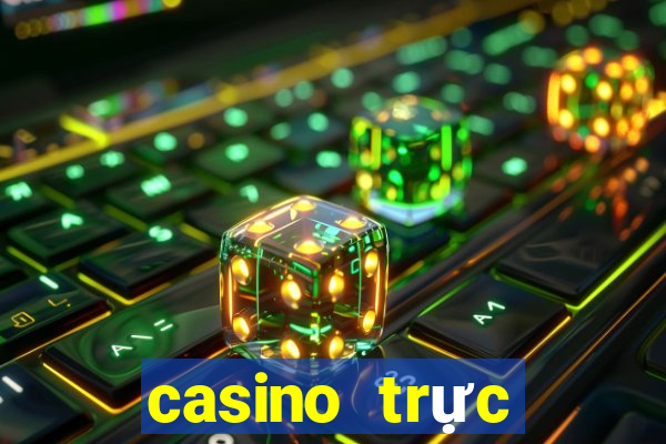 casino trực tuyến casino số 1