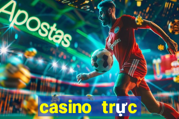 casino trực tuyến casino số 1