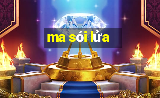 ma sói lửa