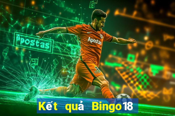 Kết quả Bingo18 thứ tư