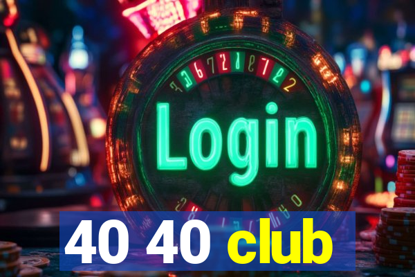 40 40 club