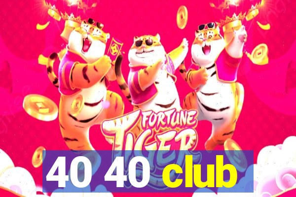 40 40 club