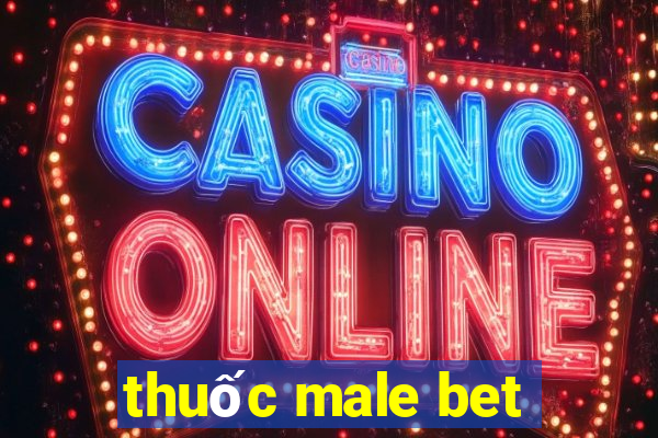 thuốc male bet