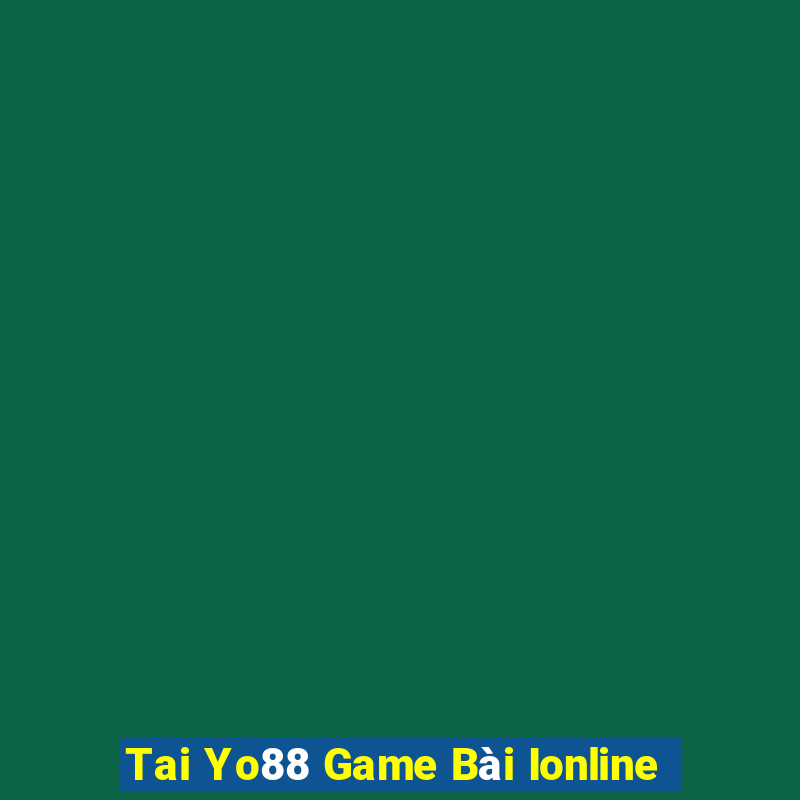 Tai Yo88 Game Bài Ionline