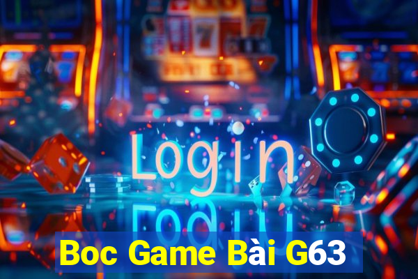 Boc Game Bài G63