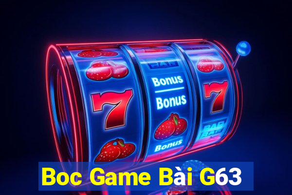 Boc Game Bài G63