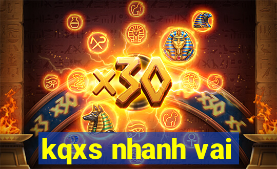 kqxs nhanh vai