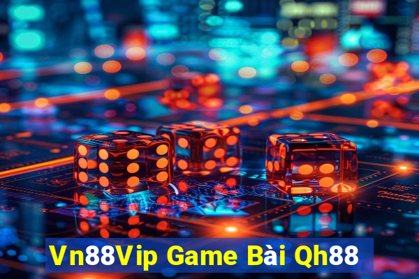 Vn88Vip Game Bài Qh88