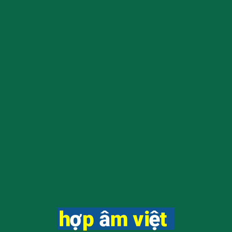 hợp âm việt