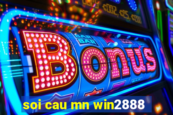 soi cau mn win2888